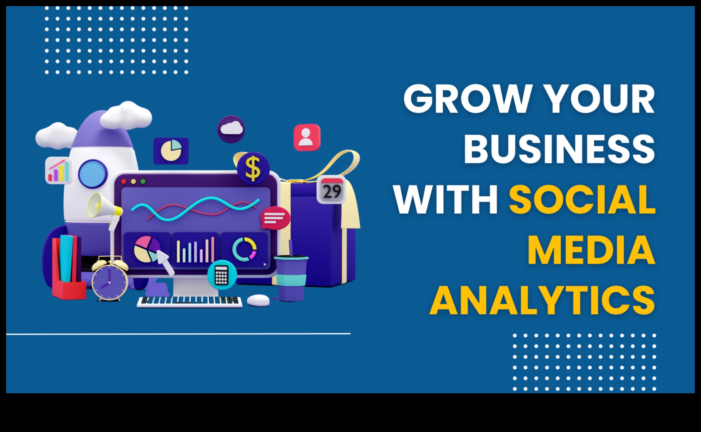 Cum să utilizați Social Media Analytics pentru a vă dezvolta afacerea 1 Cum să utilizați Social Media Analytics pentru succesul în afaceri