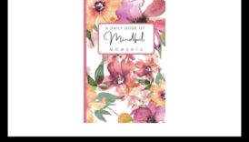 Mindful Moments: Doze zilnice de tehnici de relaxare pentru bucurie